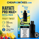 Hayati Pro Max+ The Fruit Twist refill pack featuring a tropical fruit, citrus and berry flavour blend.